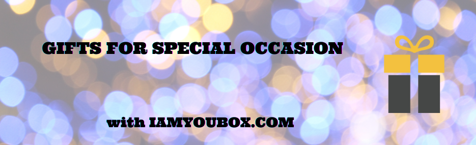 GIFTS FOR SPECIAL OCCASION with Iamyoubox.com